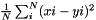 $ \frac{1}{N}\sum_i^N (xi - yi)^2 $